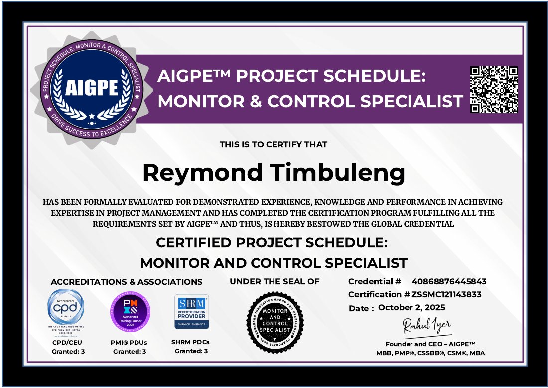 Certified Project Schedule: Monitor and Control Specialist certificate issued to Reymond Timbuleng